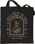 A Well Read Woman is a Dangerous Creature Tote