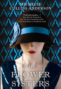 The Flower Sisters- Michelle Collins Anderson
