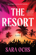 The Resort- Sara Ochs
